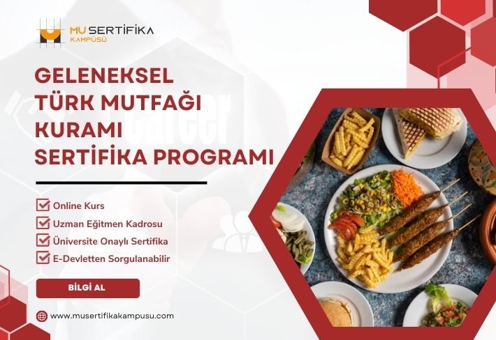 Geleneksel Türk Mutfağı Kuramı Eğitimi Sertifika Programı